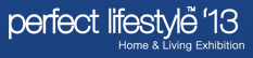 Perfect Lifestyle Home & Living Exhibition